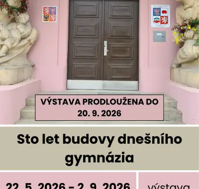 Výstava "Sto let budovy dnešního gymnázia"